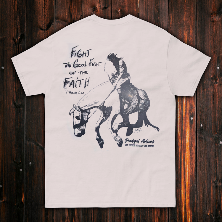 Fight The Good Fight T-Shirt